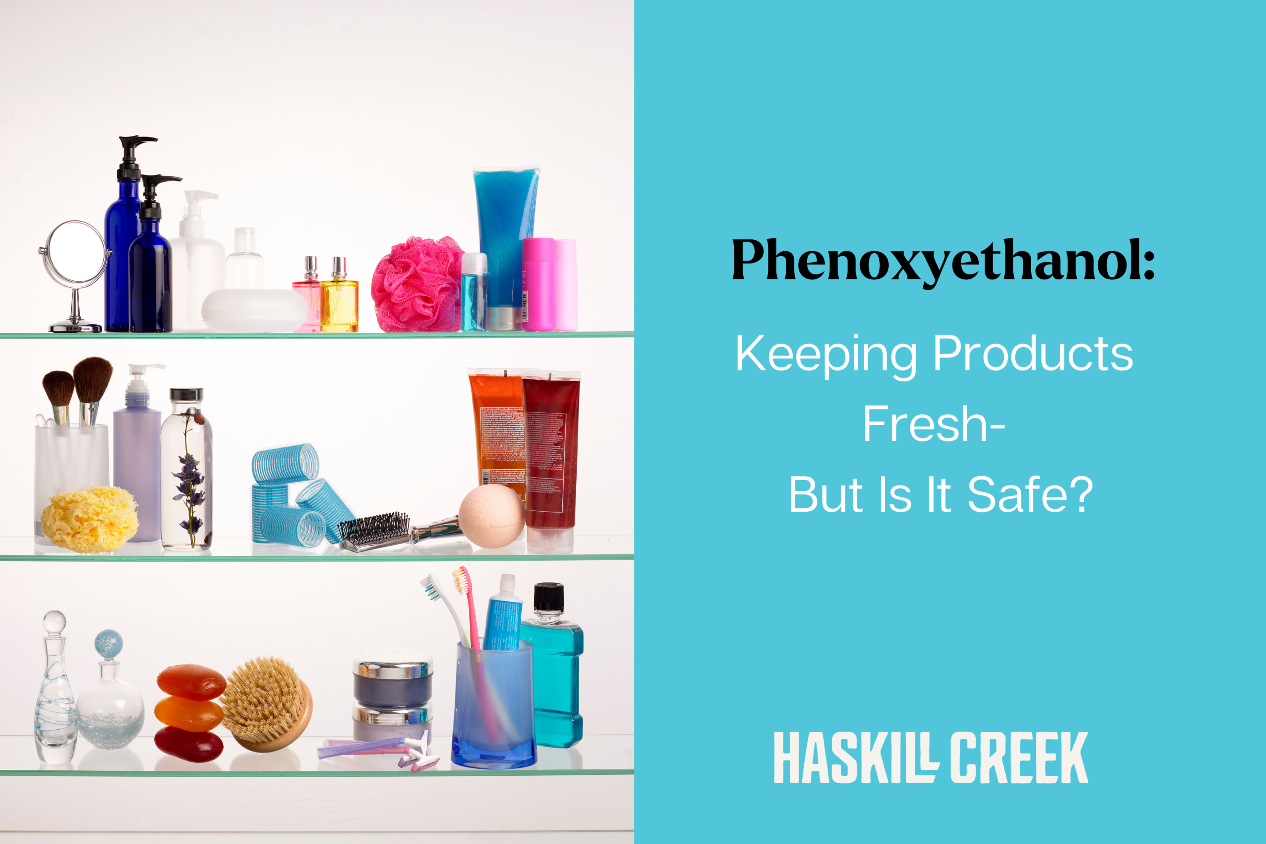 Phenoxyethanol